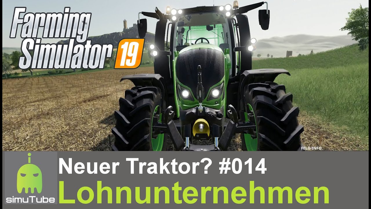 Ls19 Lu Neuer Traktor 014 Let´s Play German Hd Youtube