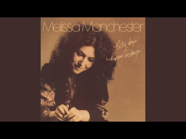 Melissa Manchester - Better Days