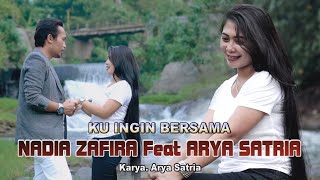 Nadia Zafira Feat Arya Satria  Kuingin Bersama  Dangdut  