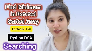 Binary Search LIVE 🔥 | Find Minimum in Rotated Sorted Array | LeetCode 153 | Searching | DSA Python