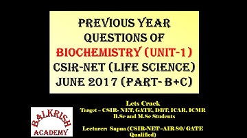 CSIR NET JUNE 2017 BIOCHEMISTRY (PART B+C)