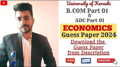 ECONOMICS Guess Paper | BCOM Part 01 & ADC Part 01 | BCom Exams 2024 | Aamir Nazir