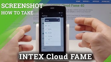 How to Capture Screen in INTEX Cloud Fame 4G - Take & Share Screenshot