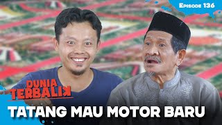 Dapet Uang Tatang Mau Beli Motor Dunia Terbalik Eps 134-135 12