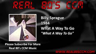Watch Billy Sprague What A Way To Go video