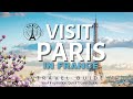 Visit paris in france   tips on places  paris 2024  travel guide