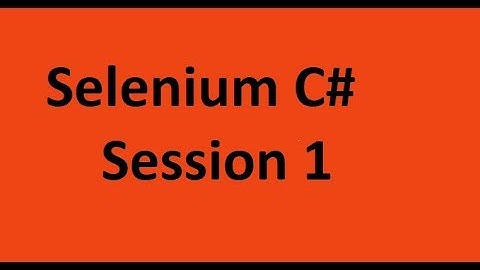 Selenium C# Training Trial Class Day1