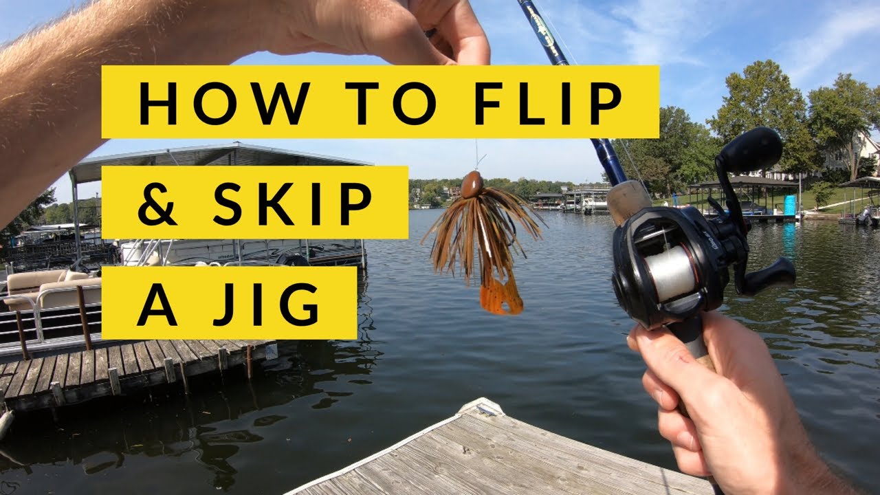 How To Flip & Skip A Jig YouTube