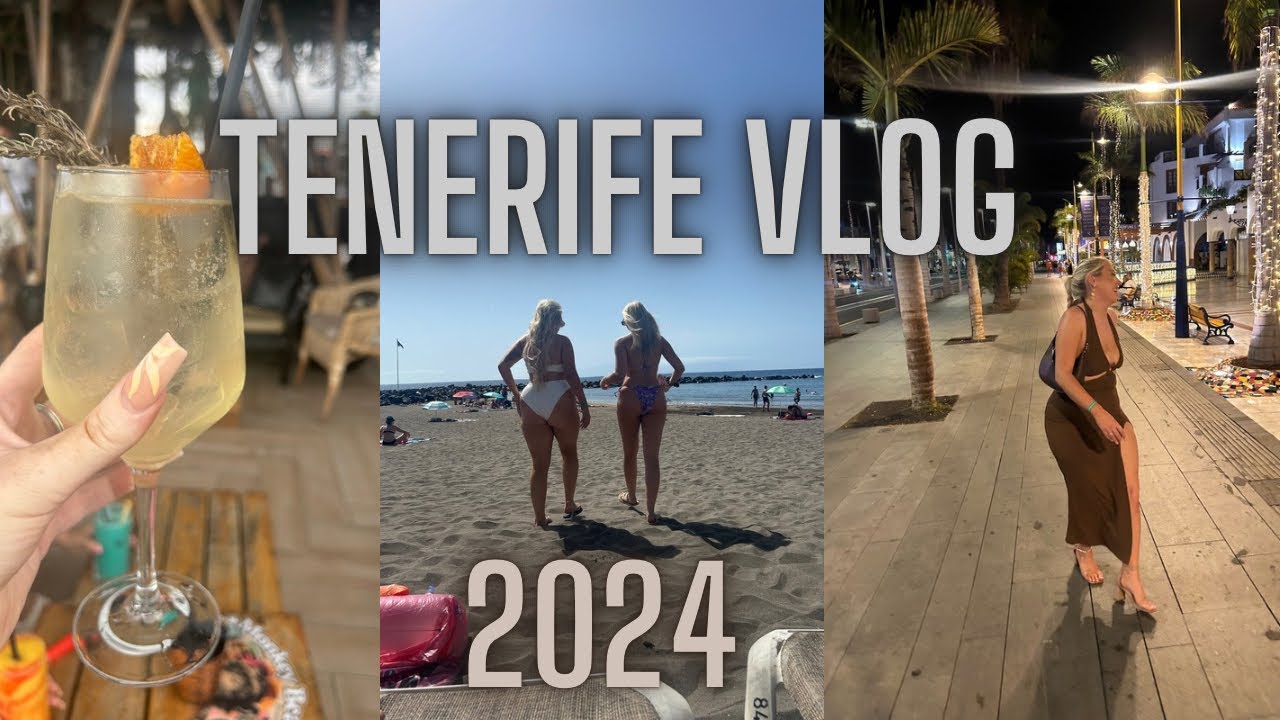 TENERIFE VLOG 2024 - GIRLS TRIP