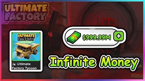 Roblox Ultimate Factory Tycoon Script - Infinite Money