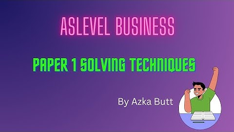 How to solve Paper 1 | Aslevel| Business|9609| Azka Butt
