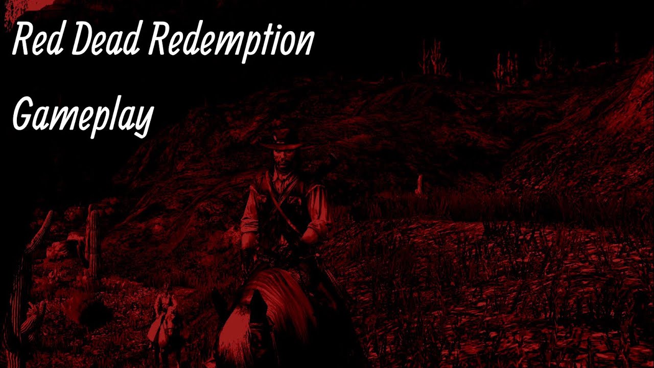 Red Dead Redemption Gameplay