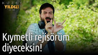 Kuzey Yıldızı İlk Aşk 63. Bölüm - Kıymetli Rejisörüm Diyeceksin