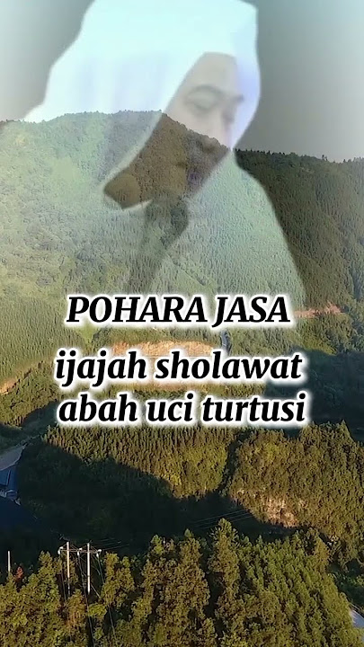 Abuya Uci turtusi ijajah sholawat