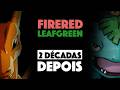 Pokémon FireRed/LeafGreen - 2 décadas depois
