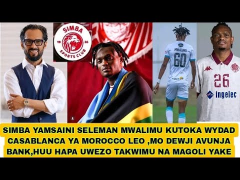 SIMBA YAMSAINI SELEMAN MWALIMU KUTOKA WYDAD CASABLANCA YA MOROCCO LEO HUU HAPA UWEZO NA TAKWIMU ZAKE