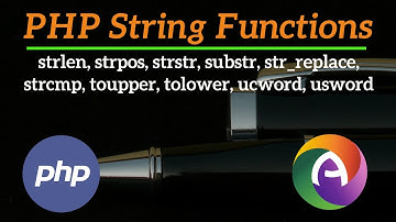 PHP Module 4 Part 2 || PHP String Functions || strlen, strpos, strstr, strcmp, substr, str_replace