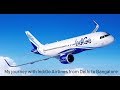 My journey with IndiGo Airlines from Delhi to Bangalore | Travel Blog | Tips for First Time Flyers