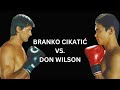 ► || The Croatian Tiger || BRANKO CIKATIC VS DON WILSON 1987