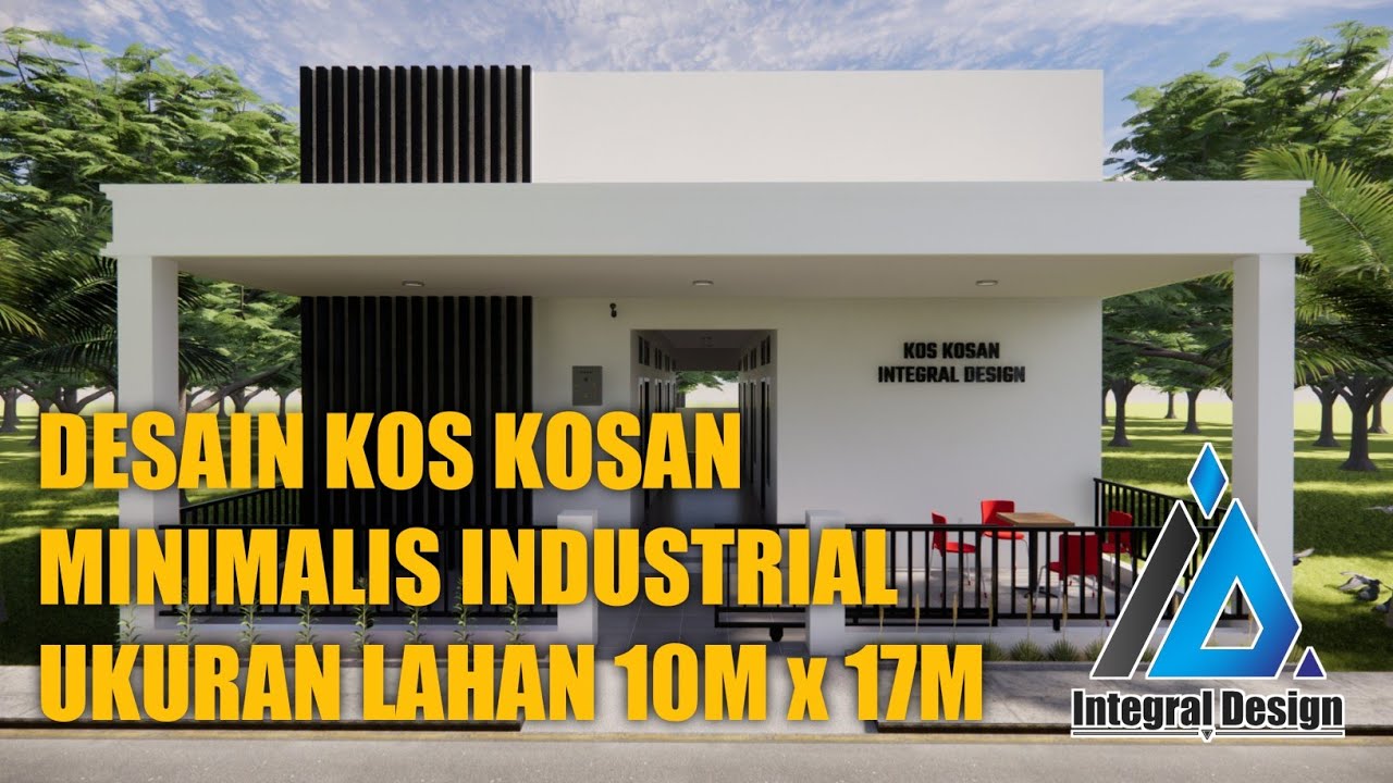 Desain Kos Kosan Minimalis Industrial Ukuran Lahan 10m x 17m - YouTube
