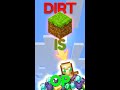 Minecraft but dirt is OP! #shorts