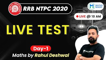 10:00 AM - RRB NTPC 2020 | Maths by Rahul Deshwal | Live Test (Day-1)