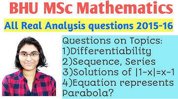 BHU MSc Mathematics Entrance 2015-16 | All Real Analysis Solutions | Previous Year Solved Papers |