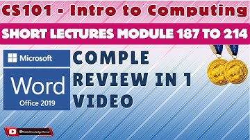 CS101 Short Lectures Module 187-214 | Microsoft Word Complete Review in 1 Video | Learn MS Word