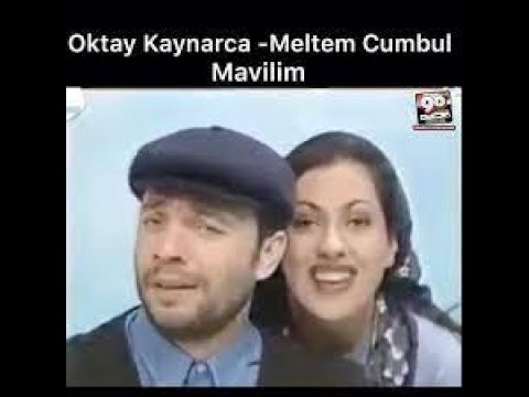 Oktay Kaynarca - Meltem Cumbul - Mavilim