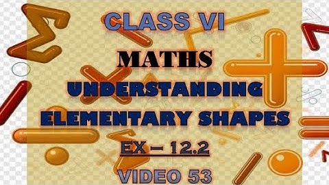 Class 6 | Maths | Understanding Elementary Shapes | Ex-12.2 | Video 53