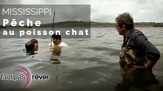 Mississippi, les légendes du fleuve - pêche au poisson chat (plateau intégral) - #fautpasrever