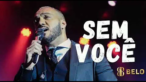 Belo - Sem Você (Lançamento 2020)