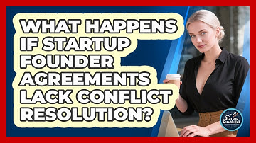 What Happens If Startup Founder Agreements Lack Conflict Resolution? - The Startup Growth Hub