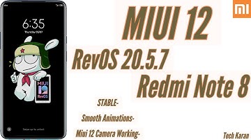 [STABLE][Miui 12][ROM] How to get Miui 12 in Redmi Note 8? | RevOS 20.5.7 | REVIEW & INSTALL