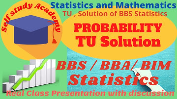 BBS / BBA/BIM/ BHM TU SOLUTION PROBABILITY