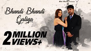 Bhundi Bhundi Galiya || Ajay Hooda ,Akanksha, Sandeep Surila || New Haryanvi Song 2021 || Mor Music