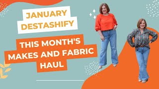 My January Destashify Makes and Fabric Haul