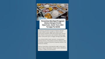 KABAR BAIK ! Penerima Program Makan Bergizi Gratis Diperluas, Sasar Guru dan Tenaga Pendidik