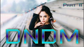 Dndm  |Deep House,Vocal House| Part11| (Sound Impetus)