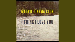 I Think I Love You