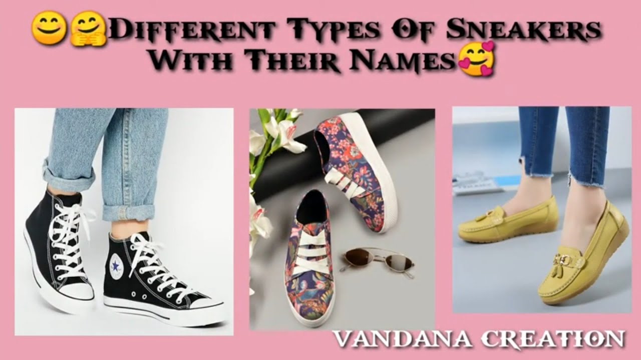🥰😘Different Types Of Sneakers With Their Names Best Sneakers Designs