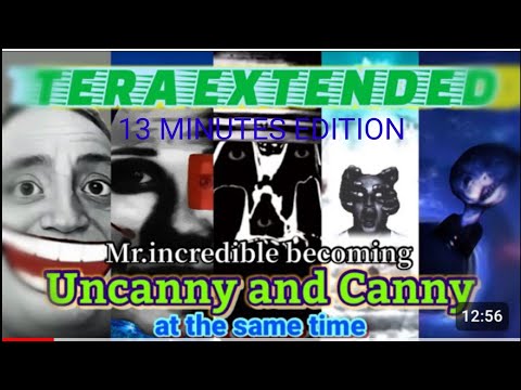Mr Incredible becoming uncanny + canny tera extended 13 minutes edition (READ DESC!)