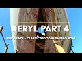 KERYL PART 4 OF RESTORING A CLASSIC WOODEN SAILING BOAT