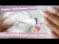 How to do Ombre/ Babyboomer Nails with my DIY Dip powder Acrylic "BOND" system