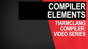 tiarmclang compiler: compiler elements