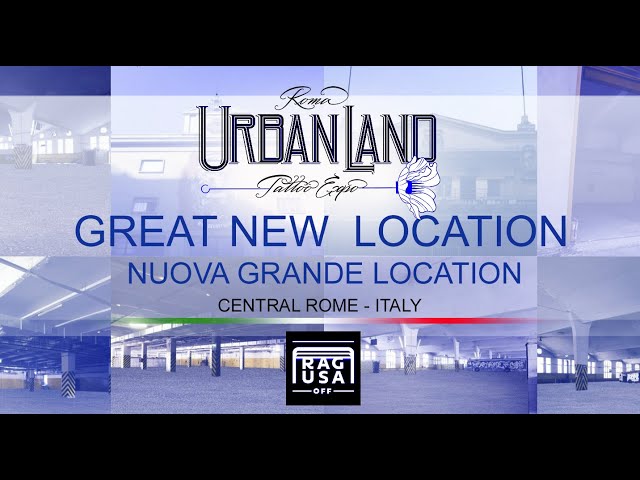 LA NUOVA GRANDE LOCATION PER Urban Land 2022 - GREAT NEW LOCATION FOR Urban Land 2022.