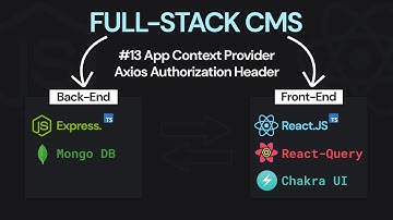 Full-Stack CMS #13 AppContextProvider & Axios Auth - React.js/Express.js + Typescript and Chakra UI