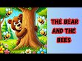 The Bear and The Bees | Moral Stories for Kids | Bedtime Stories