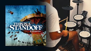 This Is A Standoff - Days Go By (Drum Cover)