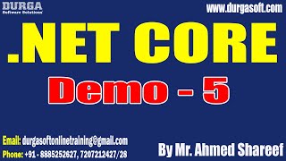 .NET CORE tutorials || Demo - 5 || by Mr. Ahmed Shareef On 05-06-2024 @6PM IST